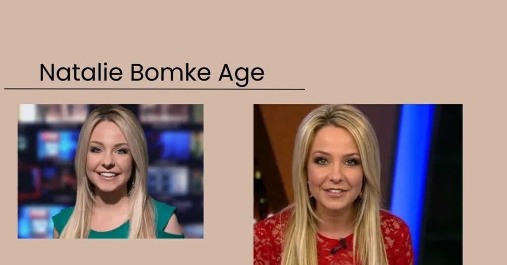 Natalie Bomke Age 
